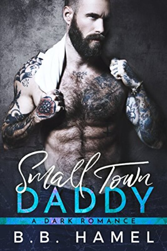Book cover for "Small Town Daddy" by BB Hamel