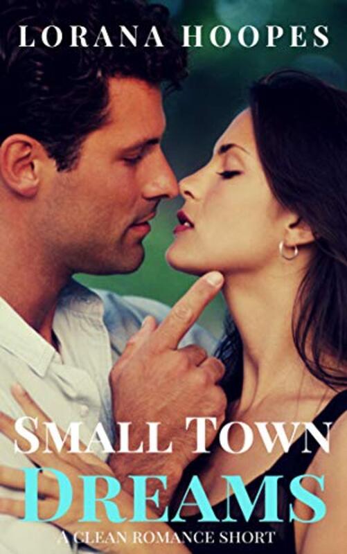 Book cover for "Small Town Dreams" by Lorana Hoopes
