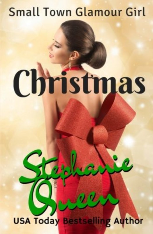 Book cover for "Small Town Glamour Girl Christmas" by Stephanie Queen