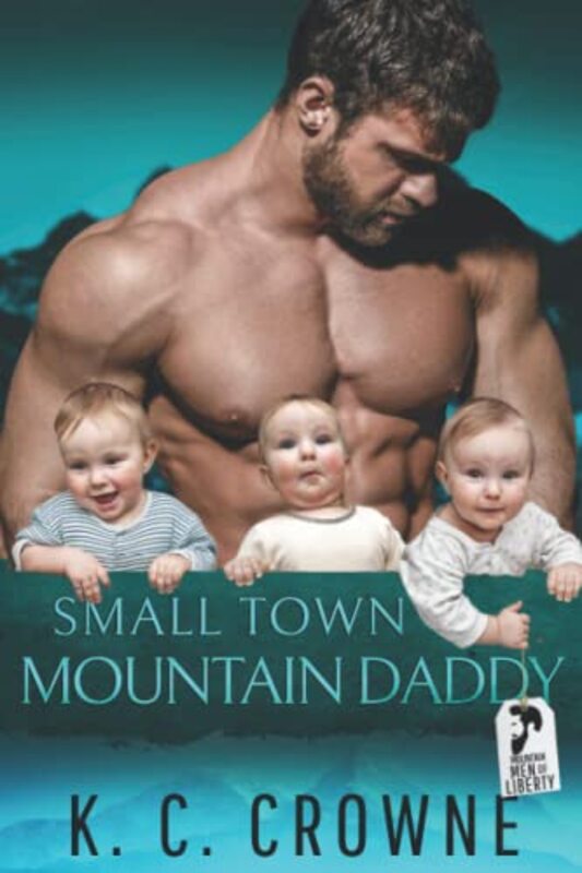 Book cover for "Small Town Mountain Daddy" by KC Crowne