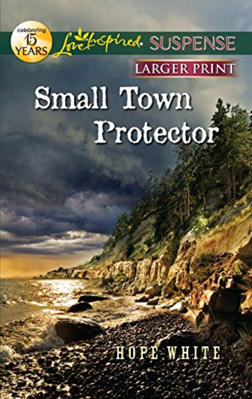 Book cover for "Small Town Protector" by Hope White
