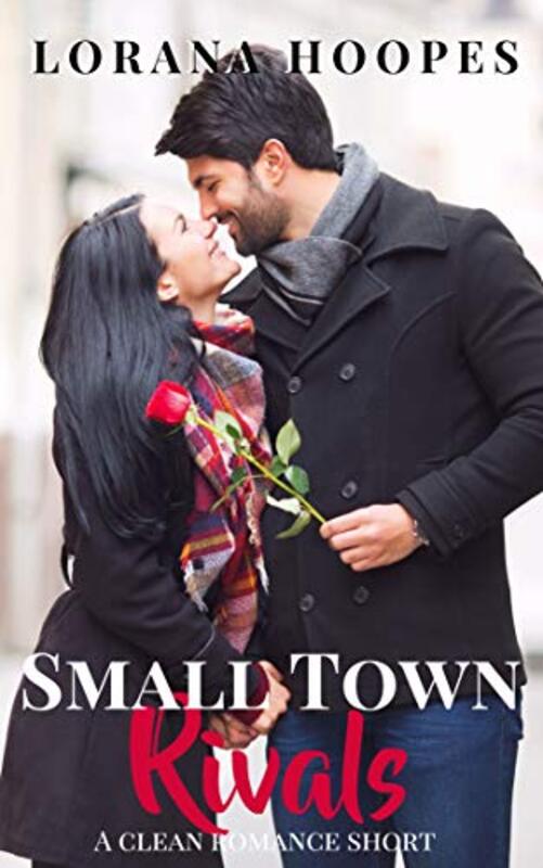 Book cover for "Small Town Rivals" by Lorana Hoopes