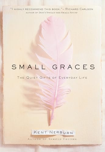 Book cover for "Small Graces" by Kent Nerburn