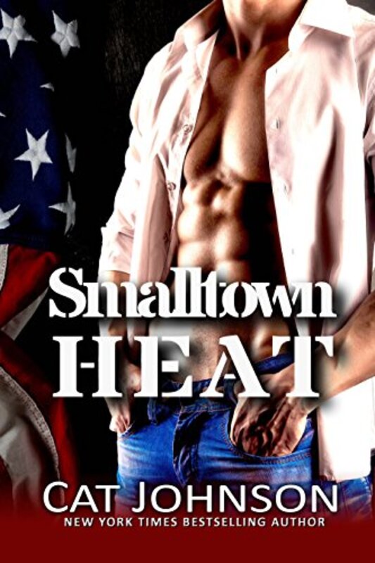 Book cover for "Smalltown Heat" by Cat Johnson