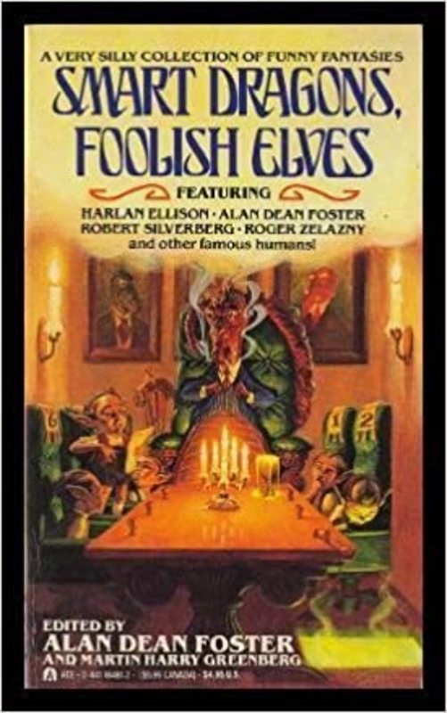 Book cover for "Smart Dragons, Foolish Elves" by Alan Dean Foster