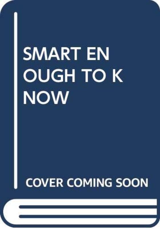 Book cover for "Smart Enough to Know" by Eileen Goudge