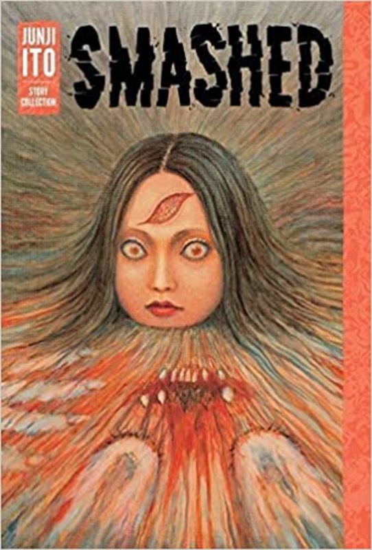 Book cover for "Smashed" by Junji Ito