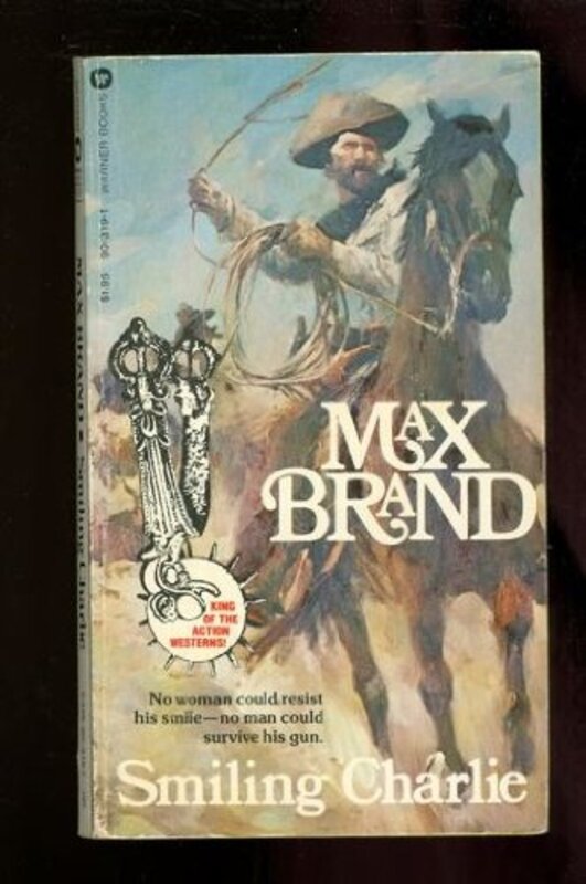 Book cover for "Smiling Charlie" by Max Brand