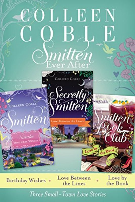Book cover for "Smitten Ever After" by Colleen Coble