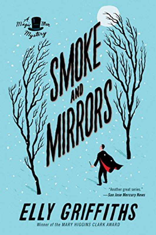 Book cover for "Smoke And Mirrors" by Elly Griffiths