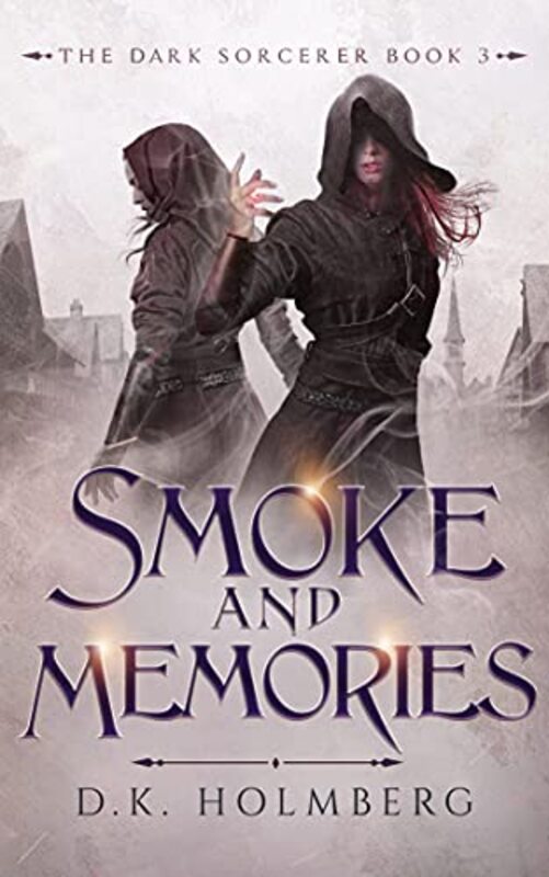 Book cover for "Smoke and Memories" by DK Holmberg