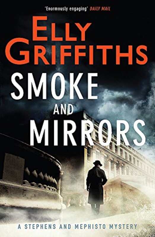 Book cover for "Smoke and Mirrors" by Elly Griffiths