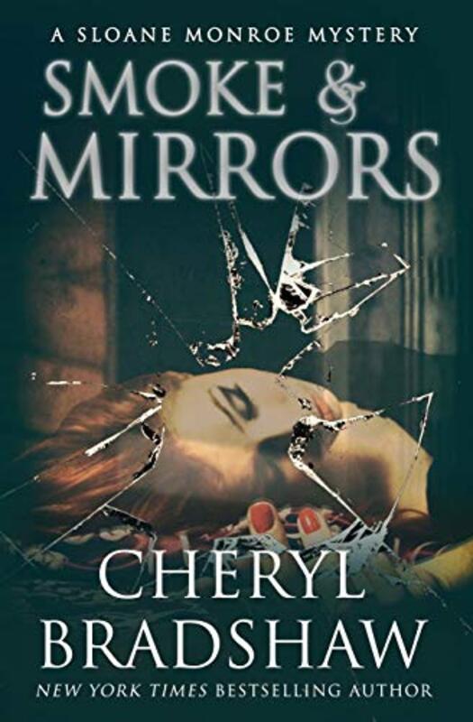 Book cover for "Smoke and Mirrors" by Cheryl Bradshaw