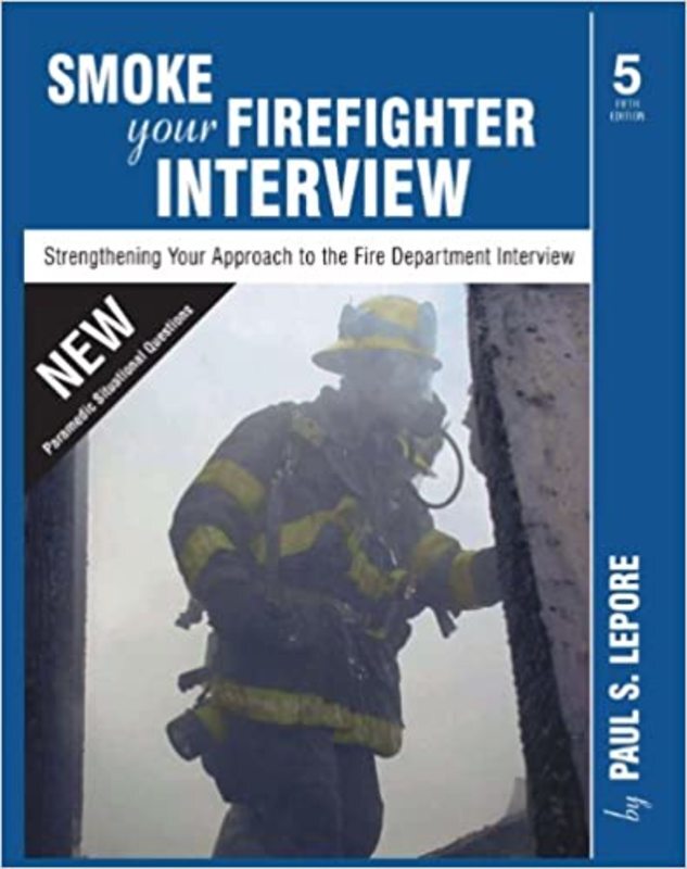 Book cover for "Smoke your Firefighter Interview" by Paul S. Lepore
