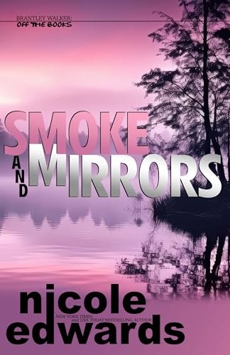 Book cover for "Smoke and Mirrors" by Nicole Edwards