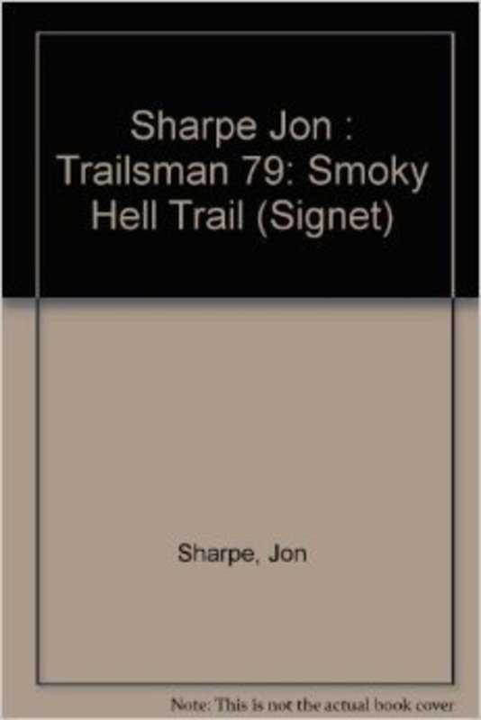 Book cover for "Smokey Hell Trail" by Jon Sharpe