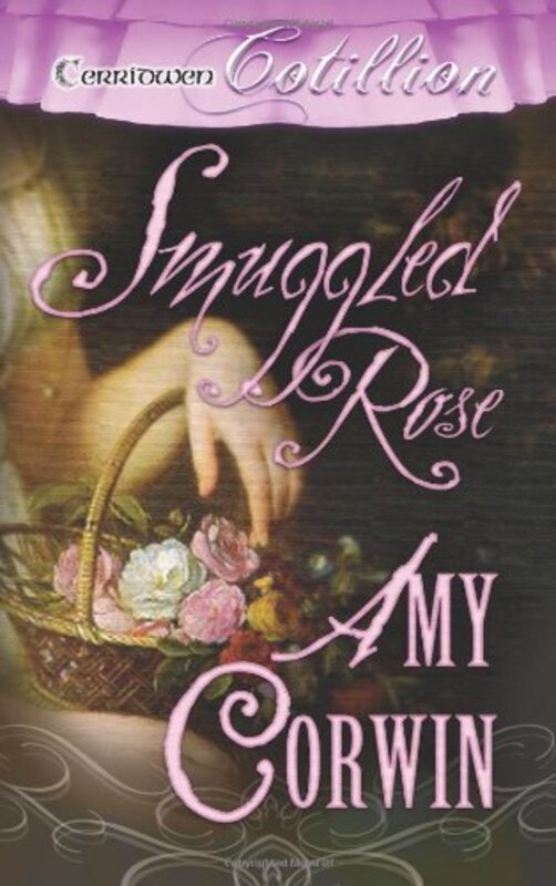 Book cover for "Smuggled Rose" by Amy Corwin