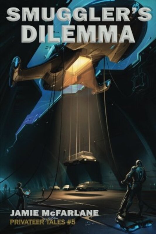 Book cover for "Smuggler's Dilemma" by Jamie McFarlane
