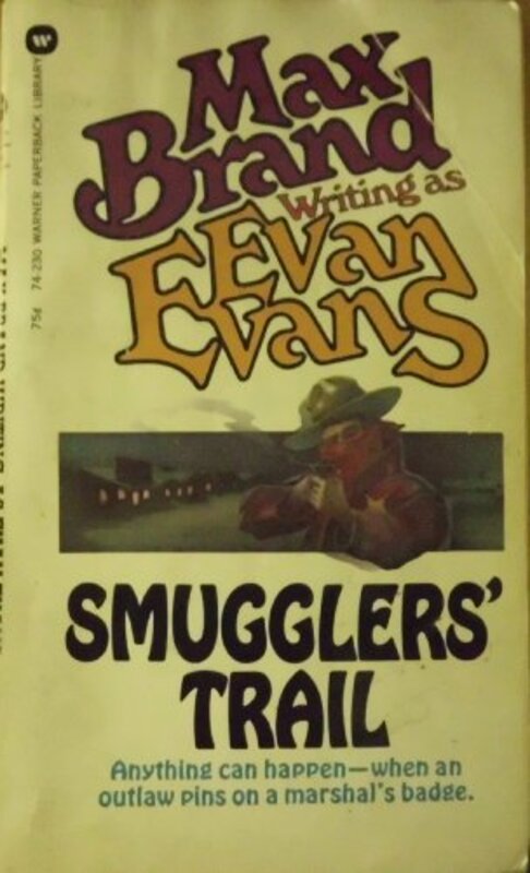 Book cover for "Smuggler's Trail" by Max Brand