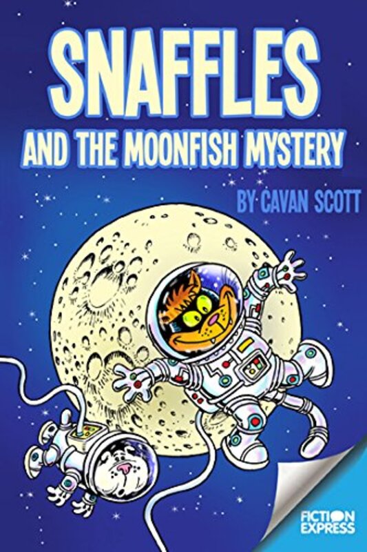 Book cover for "Snaffles and the Moonfish Mystery" by Cavan Scott