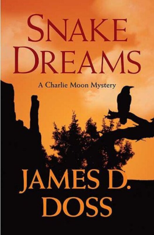 Book cover for "Snake Dreams" by James D Doss