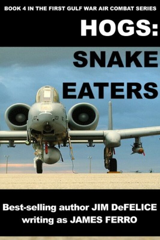 Book cover for "Snake Eaters" by Jim DeFelice