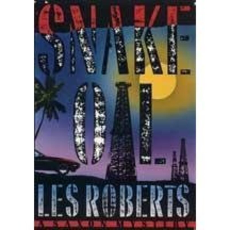 Book cover for "Snake Oil" by Les Roberts