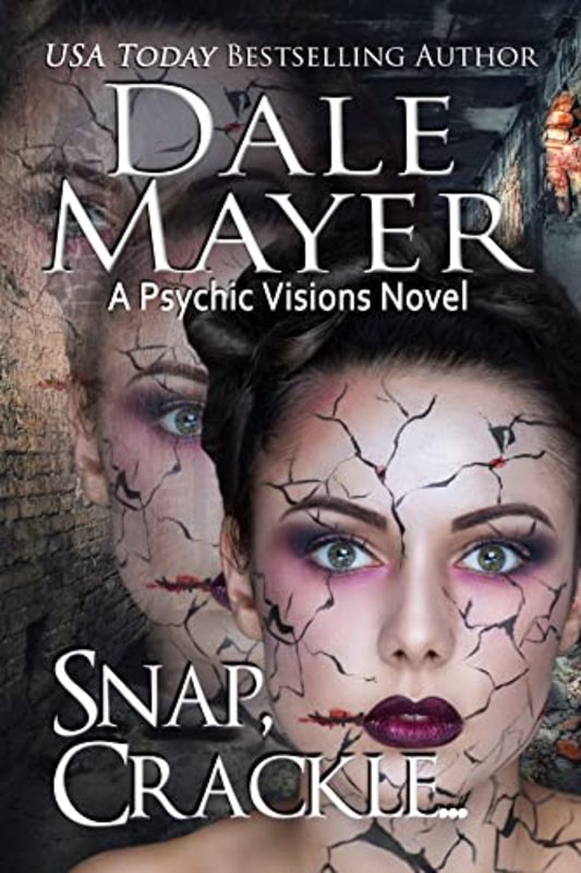 Book cover for "Snap, Crackle ..." by Dale Mayer