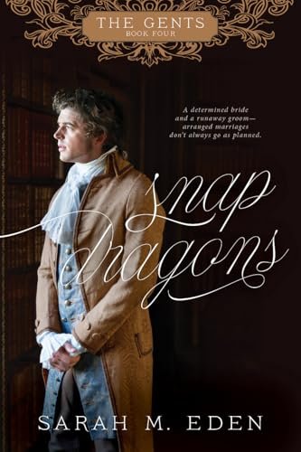Book cover for "Snapdragons" by Sarah M Eden