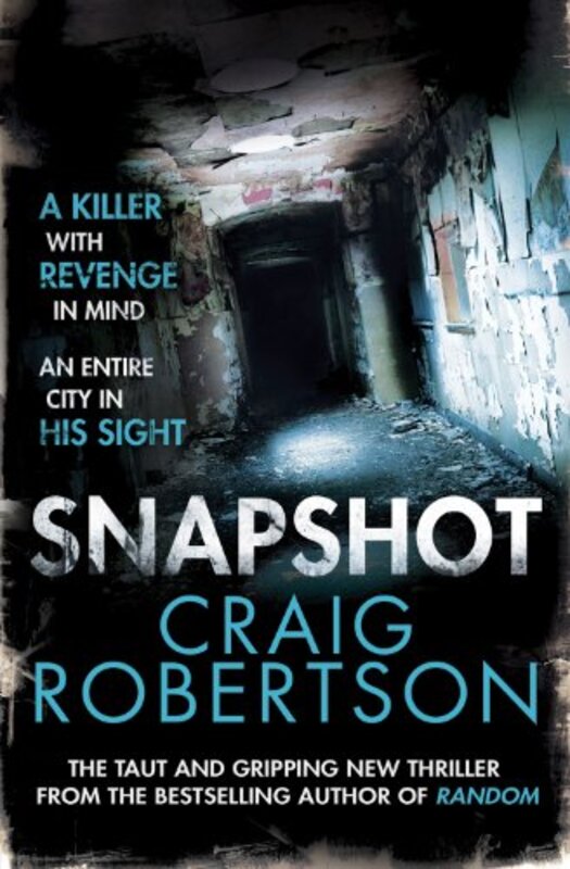 Book cover for "Snapshot" by Craig Robertson