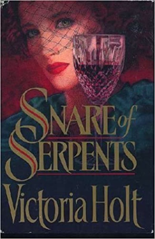 Book cover for "Snare of Serpents" by Victoria Holt