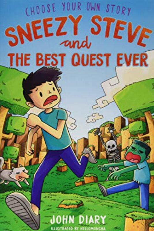 Book cover for "Sneezy Steve and the Best Quest Ever" by John Diary