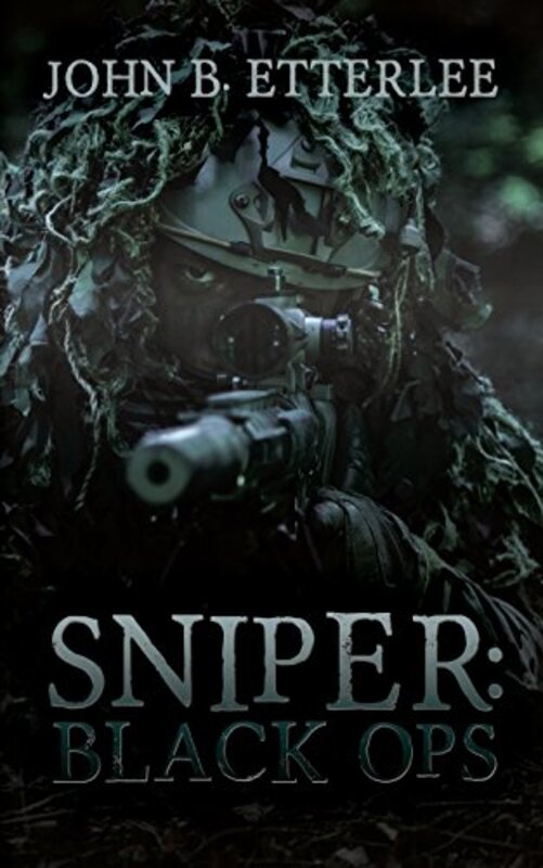 Book cover for "Sniper: Black Ops" by John Etterlee