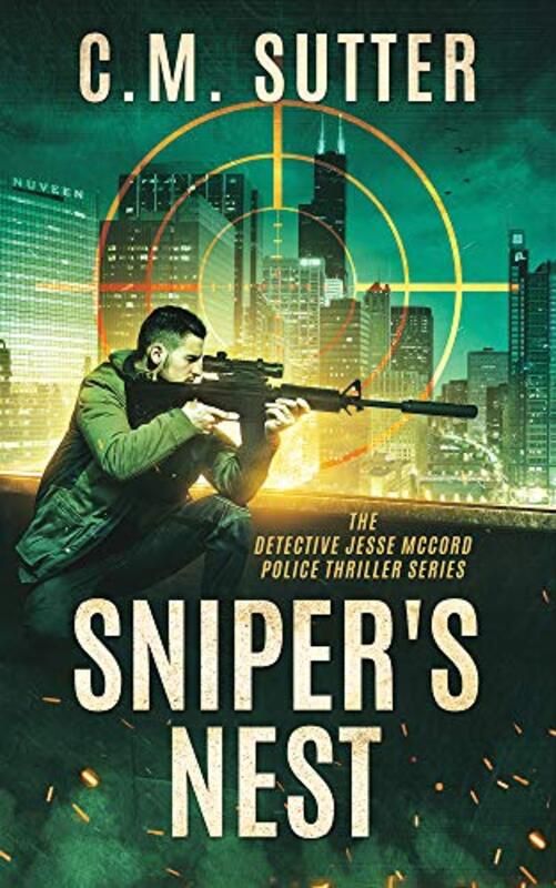 Book cover for "Sniper's Nest" by CM Sutter