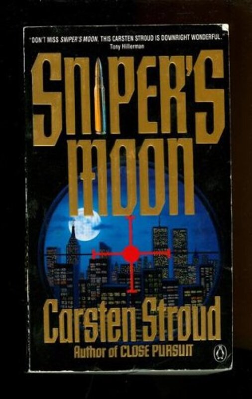 Book cover for "Snipers Moon" by Carsten Stroud