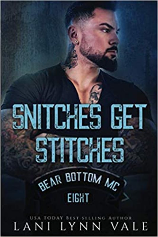 Book cover for "Snitches Get Stitches" by Lani Lynn Vale