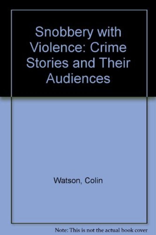 Book cover for "Snobbery with Violence" by Colin Watson