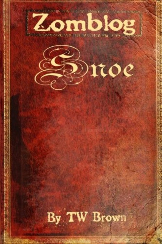 Book cover for "Snoe" by T W Brown