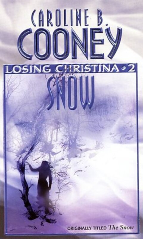 Book cover for "Snow" by Caroline B Cooney