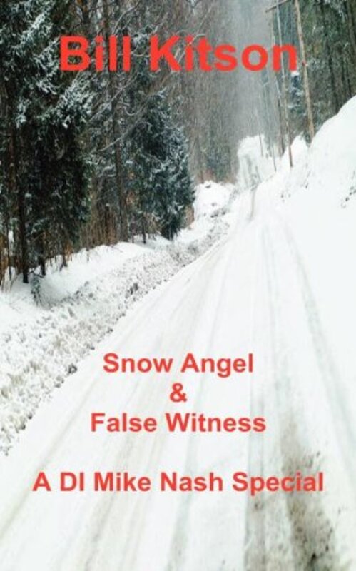 Book cover for "Snow Angel / False Witness" by Bill Kitson