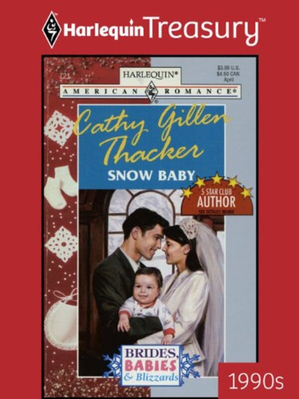 Book cover for "Snow Baby" by Cathy Gillen Thacker