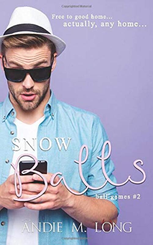 Book cover for "Snow Balls" by Andie M Long