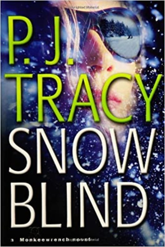 Book cover for "Snow Blind" by P. J. Tracy
