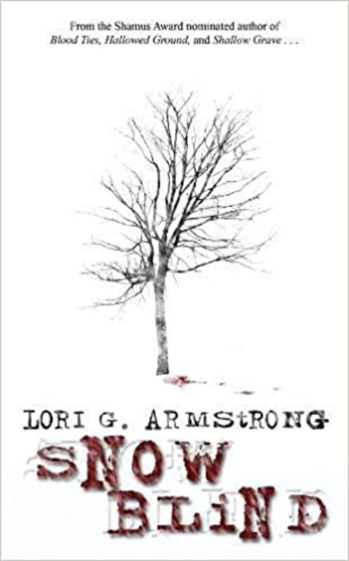 Book cover for "Snow Blind" by Lori G Armstrong