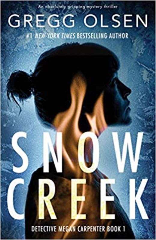 Book cover for "Snow Creek" by Gregg Olsen