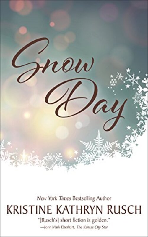 Book cover for "Snow Day" by Kristine Kathryn Rusch
