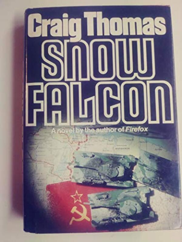 Book cover for "Snow Falcon" by Craig Thomas