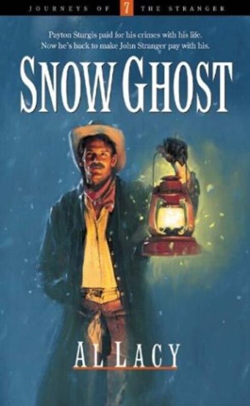Book cover for "Snow Ghost" by Al Lacy