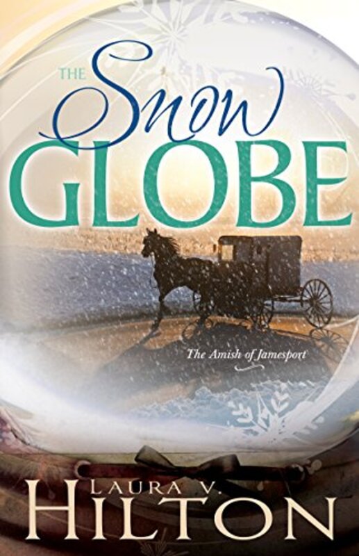 Book cover for "Snow Globe" by Laura V Hilton