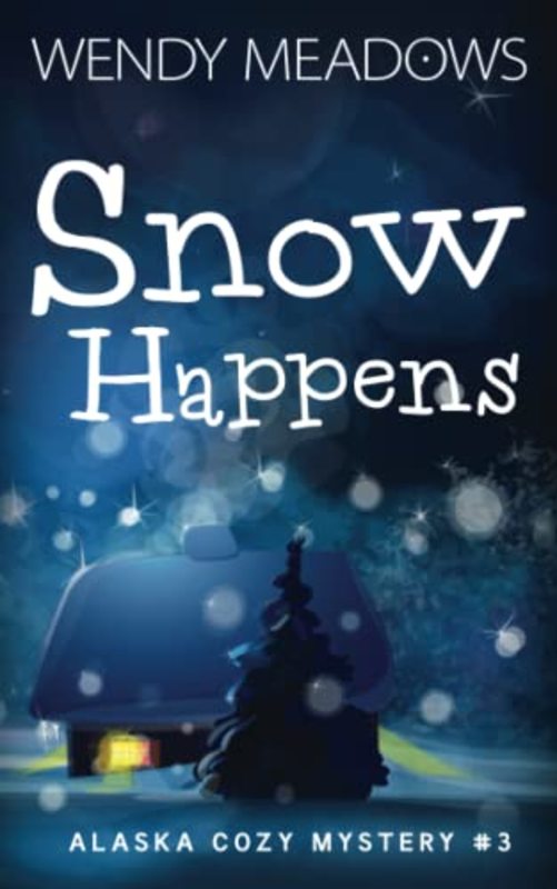 Book cover for "Snow Happens" by Wendy Meadows
